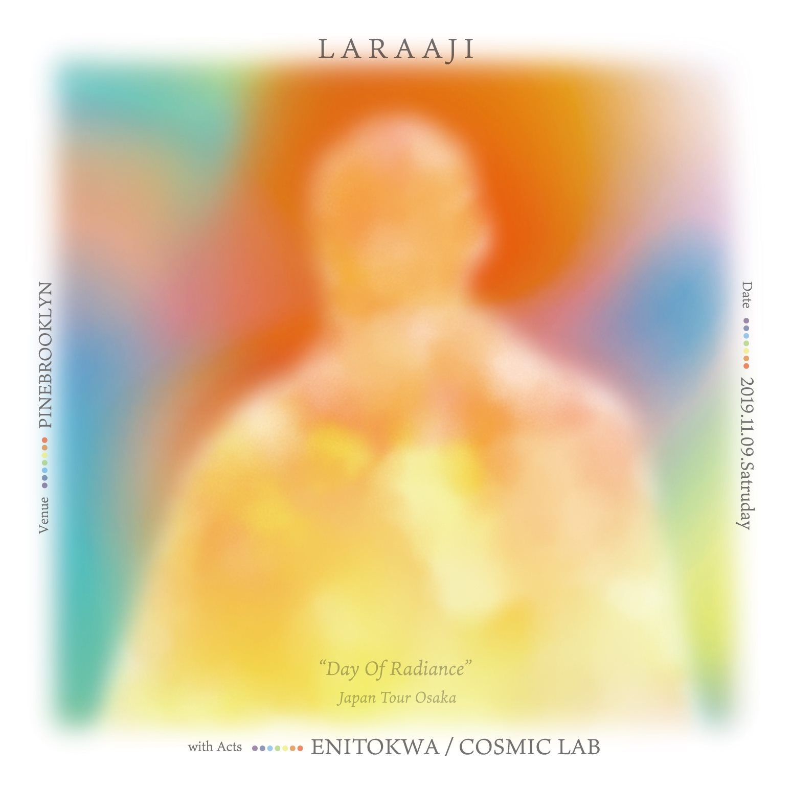 LARAAJI “Day Of Radiance” JAPAN TOUR、大阪公演は昼＝WS・夜＝LIVEの2部制。会場は福島のPINE BROOKLYN